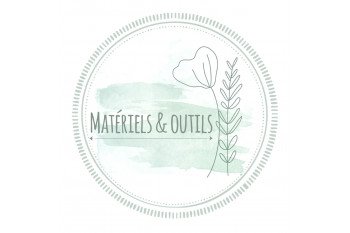 Matériels & Outils